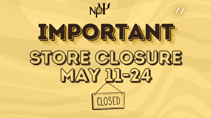 Graphic regarding upcoming store closure. Yellow background with a darker yellow wavy pattern. At the top center is the Nu Rho Psi insignia. In bold, dark brown font with a golden shadow/echo effect reads [all capital letters] "Important". Underneath in bubbled text reads: "Store closure, May 11-24". An outline/drawing of a "closed" sign is "hooked" off the 11 from the dates above.