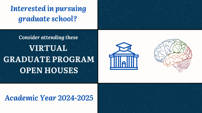 Blue and white checkerboard style background. On the left is text that reads: "Interested in pursuing graduate school? Consider attending these virtual graduate program open houses. Academic Year 2024-2025." On the right is a picture of a building with a graduate cap on top and a brain with each lobe in a different color