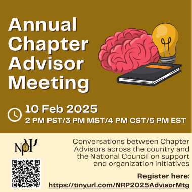 Annual Advisor Meeting flyer. Background is golden yellow at the top and light yellow at the bottom. On the golden half, there is an image of a brain, a lightbulb, and a notebook on the right half, and text on the left half that reads: Save the Date. Annual Chapter Advisor Meeting. 1 Feb 2024, 2 PM PST/3 PM MST/4 PM CST/5 PM EST. On the light yellow half, the Nu Rho Psi insignia is on the bottom left with a QR code to registration. Text reads: Conversations between Chapter Advisors across the country and the Executive Council on support and organization initiatives. Register here: tinyurl.com/NRP2025AdvisorMtg